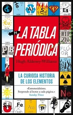 TABLA PERIÓDICA, LA | 9788434405974 | ALDERSEY-WILLIAMS, HUGH | Llibreria Aqualata | Comprar llibres en català i castellà online | Comprar llibres Igualada