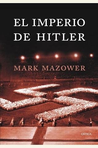 IMPERIO DE HITLER, EL | 9788474236255 | MAZOWER, MARK | Llibreria Aqualata | Comprar llibres en català i castellà online | Comprar llibres Igualada