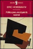 POLITICA PARA UNA IZQUIERDA RACIONAL (BIB. DE BOLSILLO 28) | 9788484320449 | HOBSBAWM, ERIC | Llibreria Aqualata | Comprar llibres en català i castellà online | Comprar llibres Igualada