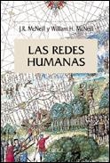 REDES HUMANAS, LAS. UNA HISTORIA GLOBAL DEL MUNDO | 9788484325093 | MCNEILL, J.R. / MCNEILL, WILLIAM H. | Llibreria Aqualata | Comprar llibres en català i castellà online | Comprar llibres Igualada