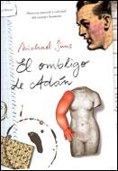 OMBLIGO DE ADAN, EL (ARES Y MARES) | 9788484325758 | SIMS, MICHAEL | Llibreria Aqualata | Comprar llibres en català i castellà online | Comprar llibres Igualada