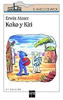 KOKO Y KIRI (B.V. BLANCO 89) | 9788434881815 | MOSER, ERWIN | Llibreria Aqualata | Comprar llibres en català i castellà online | Comprar llibres Igualada