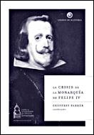 CRISIS DE LA MONARQUIA DE FELIPE IV, LA (LIBROS DE HISTORIA) | 9788484327233 | PARKER, GEOFFREY (COORD.) | Llibreria Aqualata | Comprar llibres en català i castellà online | Comprar llibres Igualada