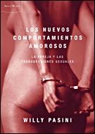 NUEVOS COMPORTAMIENTOS AMOROSOS, LOS. LA PAREJA Y LAS TRANSG | 9788484328117 | PASINI, WILLY | Llibreria Aqualata | Comprar llibres en català i castellà online | Comprar llibres Igualada