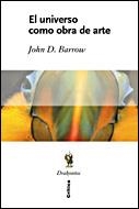 UNIVERSO COMO OBRA DE ARTE (DRAKONTOS) | 9788484328636 | BARROW, JOHN D. | Llibreria Aqualata | Comprar llibres en català i castellà online | Comprar llibres Igualada