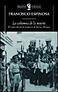 COLUMNA DE LA MUERTE, LA. EL AVANCE DEL EJERCITO FRANQUISTA | 9788484328971 | ESPINOSA, FRANCISCO | Llibreria Aqualata | Comprar llibres en català i castellà online | Comprar llibres Igualada