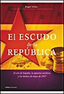 ESCUDO DE LA REPUBLICA, EL (CONTRASTES) | 9788484328926 | VIÑAS, ANGEL | Llibreria Aqualata | Comprar llibres en català i castellà online | Comprar llibres Igualada