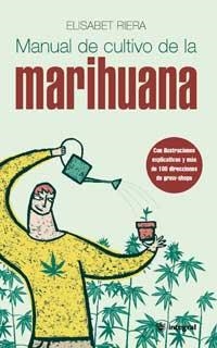 MANUAL DE CULTIVO DE LA MARIHUANA | 9788479017712 | RIERA, ELISABET | Llibreria Aqualata | Comprar llibres en català i castellà online | Comprar llibres Igualada