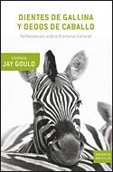 DIENTES DE GALLINA Y DEDOS DE CABALLO : REFLEXIONES SOBRE HI | 9788484329916 | GOULD, STEPHEN JAY (1941-2002) | Llibreria Aqualata | Comprar libros en catalán y castellano online | Comprar libros Igualada