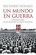 UN MUNDO EN GUERRA | 9788484325918 | HOLMES, RICHARD | Llibreria Aqualata | Comprar llibres en català i castellà online | Comprar llibres Igualada