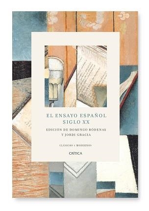 ENSAYO ESPAÑOL, EL. SIGLO XX | 9788484328995 | GRACIA, JORDI / RODENAS, DOMINGO | Llibreria Aqualata | Comprar libros en catalán y castellano online | Comprar libros Igualada