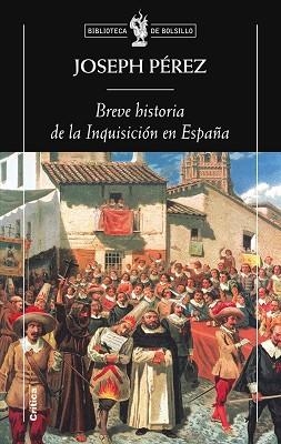 BREVE HISTORIA DE LA INQUISICION ESPAÑOLA (BIBLIOTECA B 139) | 9788498920116 | PEREZ, JOSEPH | Llibreria Aqualata | Comprar llibres en català i castellà online | Comprar llibres Igualada