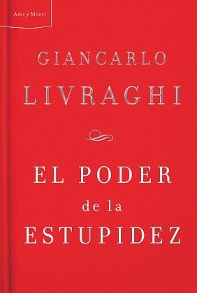 PODER DE LA ESTUPIDEZ, EL (ARES Y MARES) | 9788498921038 | LIVRAGHI, GIANCARLO | Llibreria Aqualata | Comprar llibres en català i castellà online | Comprar llibres Igualada