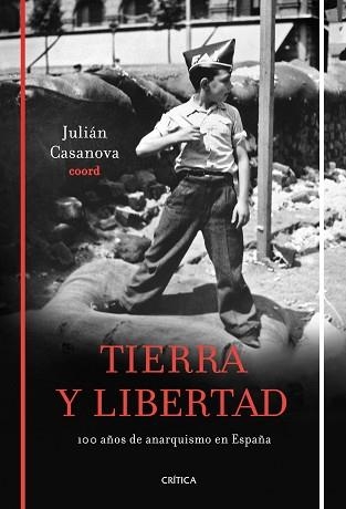 TIERRA Y LIBERTAD : CIEN AÑOS DE ANARQUISMO EN ESPAÑA | 9788498921199 | CASANOVA, JULIAN | Llibreria Aqualata | Comprar llibres en català i castellà online | Comprar llibres Igualada