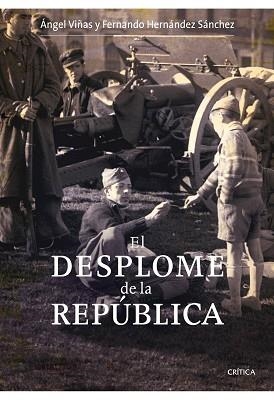 DESPLOME DE LA REPUBLICA, EL | 9788498921083 | VIÑAS, ANGEL / HERNANDEZ, FERNANDO | Llibreria Aqualata | Comprar llibres en català i castellà online | Comprar llibres Igualada