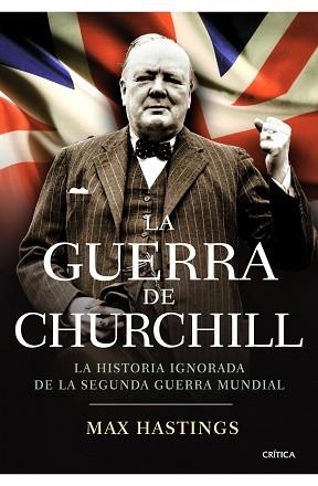 GUERRA DE CHURCHILL, LA | 9788498921410 | HASTINGS, MAX | Llibreria Aqualata | Comprar llibres en català i castellà online | Comprar llibres Igualada