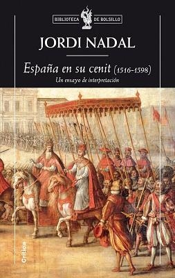 ESPAÑA EN SU CENIT (1516-1598) (BOLSILLO 153) | 9788498921670 | NADAL, JORDI | Llibreria Aqualata | Comprar llibres en català i castellà online | Comprar llibres Igualada