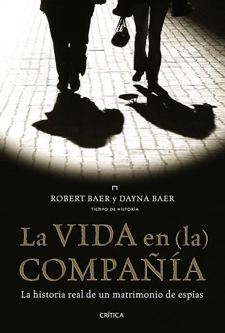 VIDA EN LA COMPAÑIA, LA | 9788498922141 | BAER, ROBERT / BAER, DAYNA | Llibreria Aqualata | Comprar libros en catalán y castellano online | Comprar libros Igualada