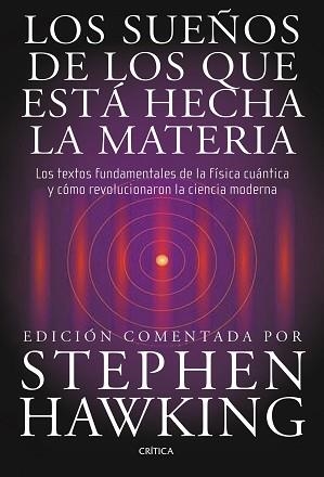 SUEÑOS DE LOS QUE ESTA HECHA LA MATERIA, LOS | 9788498920932 | STEPHEN HAWKING (ED) | Llibreria Aqualata | Comprar llibres en català i castellà online | Comprar llibres Igualada