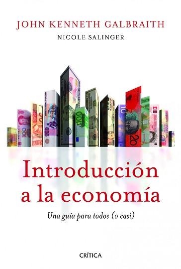 INTRODUCCIÓN A LA ECONOMÍA | 9788498923391 | GALBRAITH, JOHN KENNETH / NICOLE SALINGER | Llibreria Aqualata | Comprar llibres en català i castellà online | Comprar llibres Igualada