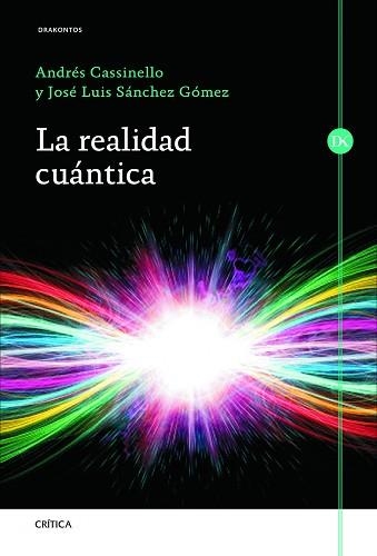 REALIDAD CUÁNTICA, LA | 9788498924060 | CASSINELLO, ANDRÉS / SÁNCHEZ GÓMEZ, JOSÉ LUIS  | Llibreria Aqualata | Comprar llibres en català i castellà online | Comprar llibres Igualada