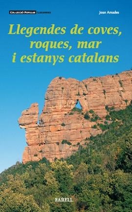 LLEGENDES DE COVES, ROQUES, MAR I ESTANYS CATALANS | 9788495695062 | AMADES, JOAN | Llibreria Aqualata | Comprar llibres en català i castellà online | Comprar llibres Igualada