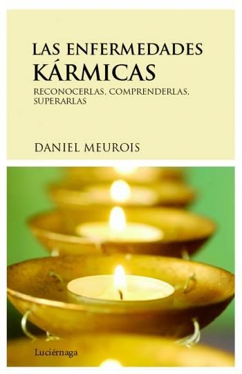 ENFERMEDADES KARMICAS, LAS | 9788489957916 | MEUROIS, DANIEL | Llibreria Aqualata | Comprar llibres en català i castellà online | Comprar llibres Igualada