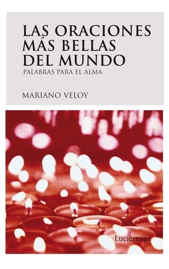 ORACIONES MAS BELLAS DEL MUNDO, LAS | 9788492545070 | VELOY, MARIANO | Llibreria Aqualata | Comprar llibres en català i castellà online | Comprar llibres Igualada