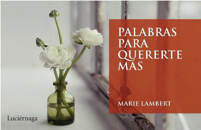 PALABRAS PARA QUERERTE MAS | 9788492545445 | LAMBERT, MARIE | Llibreria Aqualata | Comprar llibres en català i castellà online | Comprar llibres Igualada