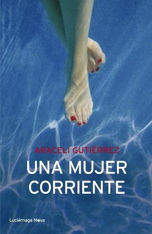 UNA MUJER CORRIENTE | 9788492545674 | ARACELI GUTIÉRREZ | Llibreria Aqualata | Comprar llibres en català i castellà online | Comprar llibres Igualada