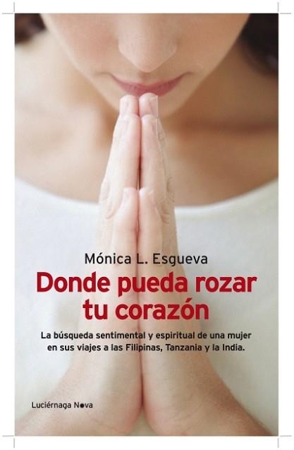 DONDE PUEDA ROZAR TU CORAZÓN | 9788492545742 | ESGUEVA, MONICA | Llibreria Aqualata | Comprar llibres en català i castellà online | Comprar llibres Igualada