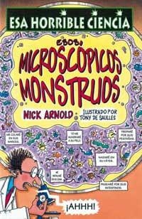 ESOS, MICROSCOPIOS MONSTRUOS (ESA HORRIBLE CIENCIA, 22) | 9788427220928 | ARNOLD, NICK | Llibreria Aqualata | Comprar llibres en català i castellà online | Comprar llibres Igualada