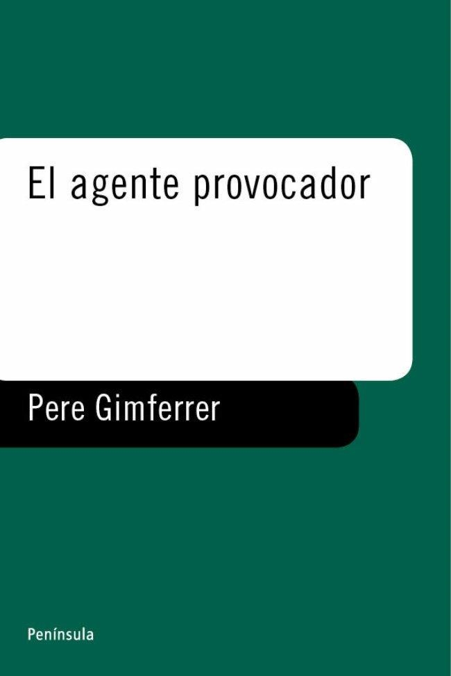 AGENTE PROVOCADOR, EL (FICCIONES 21) | 9788483071571 | GIMFERRER, PERE | Llibreria Aqualata | Comprar llibres en català i castellà online | Comprar llibres Igualada