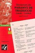 DICCIONARI DE PARANYS DE TRADUCCIO ITALIA-CATALA/ CATALA-ITA | 9788441208797 | TURULL, ISABEL | Llibreria Aqualata | Comprar llibres en català i castellà online | Comprar llibres Igualada