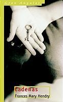 CADENAS (GRAN ANGULAR, 220) | 9788434882201 | HENDRY, FRANCES MARY | Llibreria Aqualata | Comprar llibres en català i castellà online | Comprar llibres Igualada