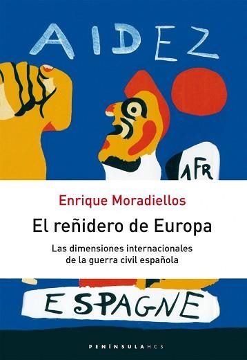 REÑIDERO DE EUROPA, EL (HISTORIA, CIENCIA Y SOCIEDAD 315) | 9788483073766 | MORADIELLOS, ENRIQUE | Llibreria Aqualata | Comprar libros en catalán y castellano online | Comprar libros Igualada