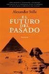 FUTURO DEL PASADO, EL (ATALAYA 185) | 9788483076651 | STILLE, ALEXANDER | Llibreria Aqualata | Comprar llibres en català i castellà online | Comprar llibres Igualada