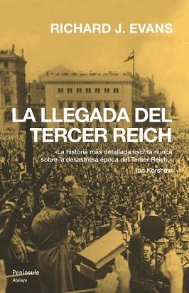 LLEGADA DEL TERCER REICH, LA (ATALAYA 184) | 9788483076644 | EVANS, RICHARD J. | Llibreria Aqualata | Comprar libros en catalán y castellano online | Comprar libros Igualada