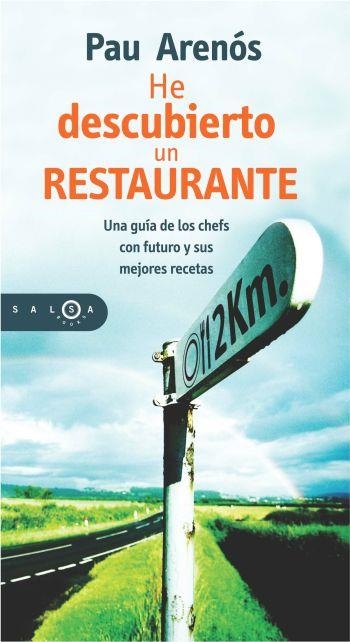 HE DESCUBIERTO UN RESTAURANTE (SALSA BOOKS) | 9788483077160 | ARENOS, PAU | Llibreria Aqualata | Comprar llibres en català i castellà online | Comprar llibres Igualada