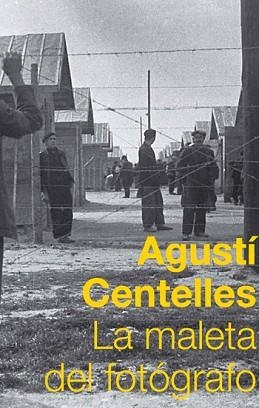 MALETA DEL FOTOGRAFO, LA | 9788483078822 | CENTELLES, AGUSTI | Llibreria Aqualata | Comprar llibres en català i castellà online | Comprar llibres Igualada