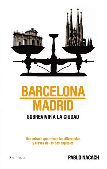 BARCELONA/MADRID. SOBREVIVIR A LA CIUDAD | 9788483079997 | NACACH, PABLO | Llibreria Aqualata | Comprar llibres en català i castellà online | Comprar llibres Igualada