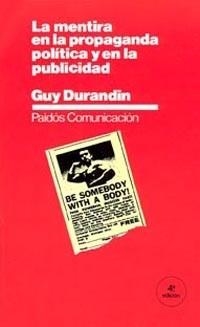 MENTIRA EN LA PROPAGANDA POLITICA Y EN LA PUBLICI | 9788475092492 | Durandin, Guy | Llibreria Aqualata | Comprar llibres en català i castellà online | Comprar llibres Igualada