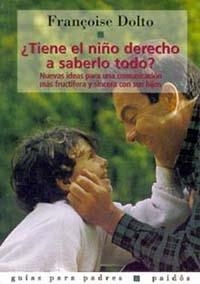 TIENE EL NIÑO DERECHO A SABERLO TODO? | 9788475095509 | DOLTO, FRANÇOISE | Llibreria Aqualata | Comprar llibres en català i castellà online | Comprar llibres Igualada