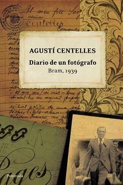 DIARIO DE UN FOTOGRAFO. BRAM, 1939 | 9788483078754 | CENTELLES, AGUSTI | Llibreria Aqualata | Comprar llibres en català i castellà online | Comprar llibres Igualada