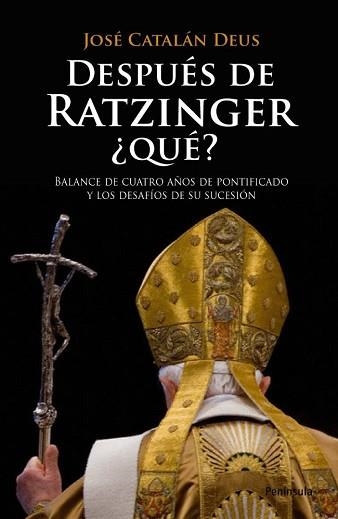 DESPUES DE RATZINGER, ¿QUE? | 9788483078716 | CATALAN DEUS, JOSE | Llibreria Aqualata | Comprar llibres en català i castellà online | Comprar llibres Igualada