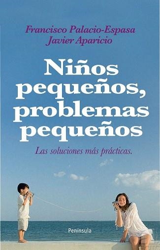 NIÑOS PEQUEÑOS, POBLEMAS PEQUEÑOS | 9788483079072 | PALACIO ESPASA, FRANCISCO | Llibreria Aqualata | Comprar llibres en català i castellà online | Comprar llibres Igualada