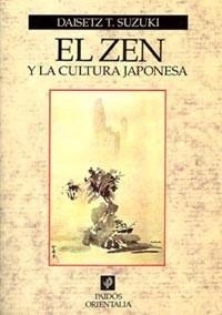 ZEN Y LA CULTURA JAPONESA, EL | 9788449302398 | SUZUKI, DAISETZ T. | Llibreria Aqualata | Comprar llibres en català i castellà online | Comprar llibres Igualada