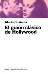 GUION CLASICO DE HOLLYWOOD, EL | 9788449302718 | ONAINDA, MARIO | Llibreria Aqualata | Comprar llibres en català i castellà online | Comprar llibres Igualada