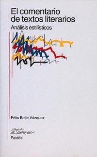 COMENTARIO DE TEXTOS LITERARIOS, EL | 9788449303562 | BELLO VAZQUEZ, FELIX | Llibreria Aqualata | Comprar llibres en català i castellà online | Comprar llibres Igualada