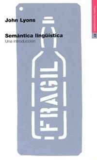 SEMANTICA LINGÜISTICA. UNA INTRODUCCION (COMUNICACION 97) | 9788449304422 | LYONS, JOHN | Llibreria Aqualata | Comprar llibres en català i castellà online | Comprar llibres Igualada